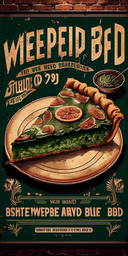🥧 weed pie at amsterdam coffeshop , for sale, price 4,20, it's time to weed's pie, poster 2077 --ar 9:18 --upbeta --q 2