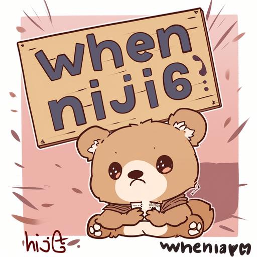 chibi bear holding a sign that says 