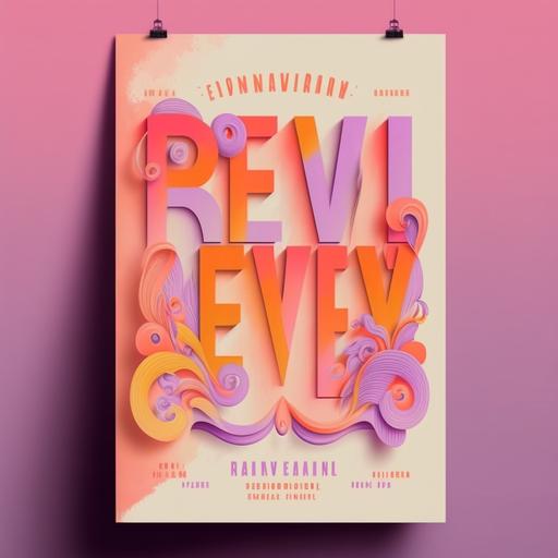 feminine show poster called Revival, curly font, pastel colors, orange, pink, purple, red, poster, 8x11